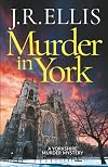 Murder in York (A Yorkshire Murder Mystery)