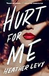 Hurt for Me