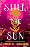 Still the Sun