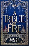 A Tribute of Fire