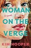 Woman on the Verge: A Novel