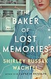 The Baker of Lost Memories: A Novel