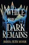 While the Dark Remains (The Winter Dark)