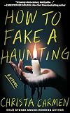 How To Fake A Haunting