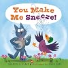 You Make Me Sneeze!