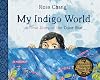 My Indigo World: A True Story of the Color Blue