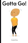 Gotta Go!: TOON Level 2 (Toon Books, Level 2)