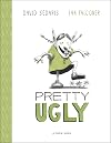 Pretty Ugly