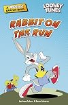 Rabbit on the Run (Looney Tunes Wordless Graphic Novels)