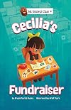 Mr. Grizley's Class: Cecilia's Fundraiser