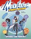 Superbugs and Pandemics (Max Axiom and the Society of Super Scientists)