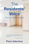 The Residents’ Voice: From a Dementia Unit