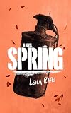 Spring: A Novel