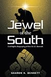 Jewel of the South: Civil Rights Biography of Rev. Dr. L.E. Bennett