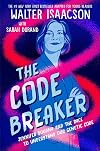 The Code Breaker, Young Readers Edition: Jennifer Doudna and the Race to Understand Our Genetic Code