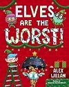 Elves Are the Worst! (The Worst! Series)