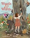 Woods & Words: The Story of Poet Mary Oliver