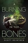 A Burning in the Bones