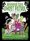 Time to Clown Around (Desmond Cole Ghost Patrol, Book 20)