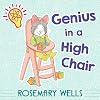 Genius in a High Chair