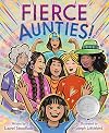 Fierce Aunties!