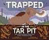 Trapped in the Tar Pit: How Paleontologists Unearthed a City's Prehistoric Past