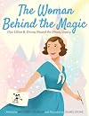 The Woman Behind the Magic: How Lillian B. Disney Shaped the Disney Legacy