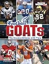 Football GOATs: The Greatest Athletes of All Time (Sports Illustrated Kids: GOATs)