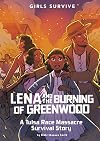 Lena and the Burning of Greenwood: a Tulsa Race Massacre Survival Story