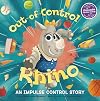 Out-Of-Control Rhino: An Impulse Control Story (My Spectacular Self)
