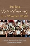 Building Beloved Community in a Wounded World