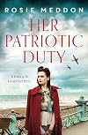 Her Patriotic Duty: An emotional and gripping WW2 historical novel (On the Home Front Book 1)