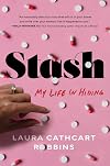 Stash: My Life in Hiding