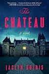 The Chateau: A Novel