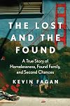 The Lost and the Found: A True Story of Homelessness, Found Family, and Second Chances