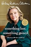 Something Lost, Something Gained: Reflections on Life, Love, and Liberty
