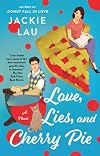 Love, Lies, and Cherry Pie