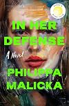 In Her Defense: A Novel
