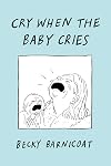 Cry When the Baby Cries