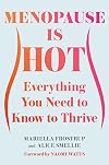 Menopause Is Hot: Everything You Need to Know to Thrive