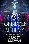 A Forbidden Alchemy