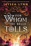 For Whom the Belle Tolls