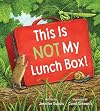 This is Not My Lunchbox