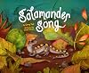 Salamander Song