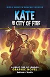 Kate and the City of Fire: A Great Fire of London