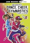 Hilarious Dance, Cheer, and Gymnastics Jokes and Puns (Jake Maddox Sports Jokes)