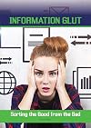 Information Glut: Sorting the Good from the Bad
