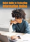 Quick Guide to Evaluating Information Online