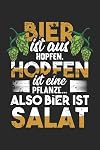 Bier Ist Aus Hopfen. Hopfen Ist Eine Pflanze…Also Ist Bier Salat: Din A5 Heft Kariert (Karos) Für Jeden Biertrinker Bierliebhaber Braumeister | ... Buch Geschenk Bierfest Oktoberfest Notebook