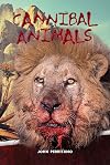 Cannibal Animals (Red Rhino Nonfiction)